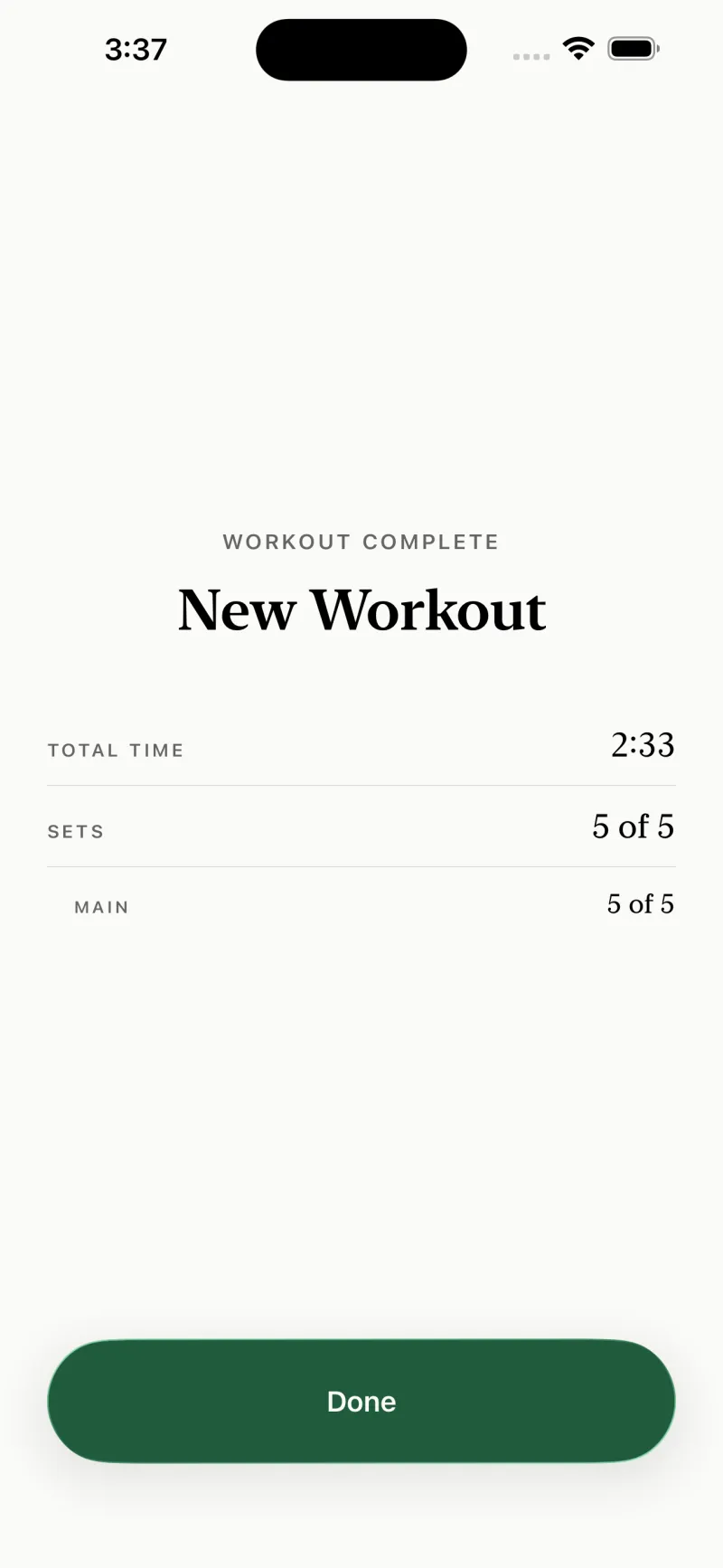 The summary screen: WORKOUT COMPLETE above the title New Workout, then three ruled rows reading total time 8:56, sets 5 of 5, and Main 5 of 5, above a green Done button.